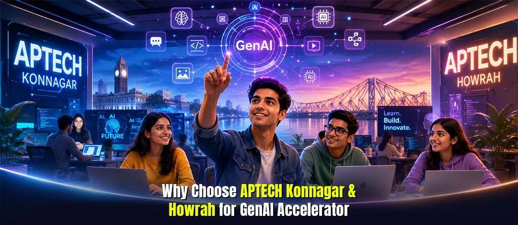 Why Choose APTECH Konnagar & Howrah for GenAI Accelerator ?